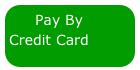    Pay By Credit Card